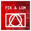 PIK & LOM